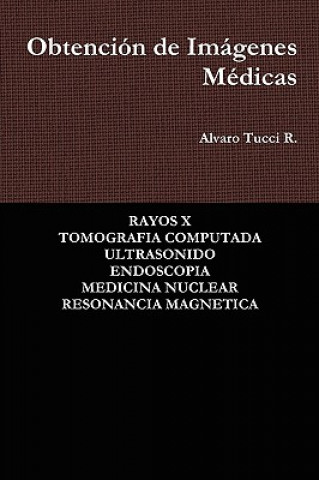 Kniha Obtencion de Imagenes Medicas Alvaro Tucci R