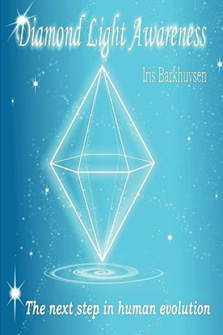 Книга Diamond Light Awareness Iris Barkhuysen