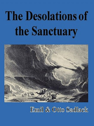 Carte Desolations of the Sanctuary Emil & Otto Sadlack