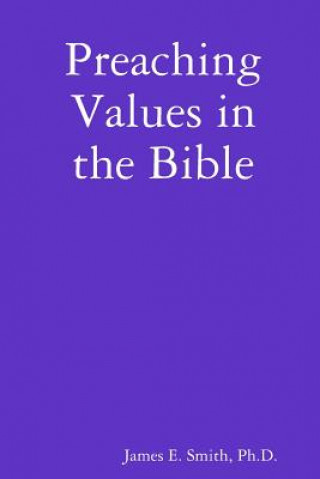 Kniha Preaching Values in the Bible Smith