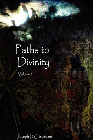 Kniha Paths to Divinity Joseph Dicristofano