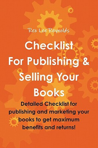 Knjiga Checklist For Publishing & Selling Your Books Rex Lee Reynolds