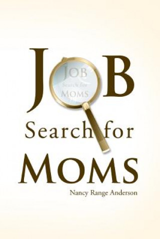 Book Job Search Skills for Moms Nancy Range Anderson