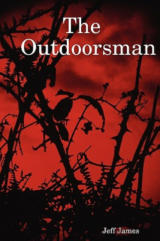 Könyv Outdoorsman Jeff James
