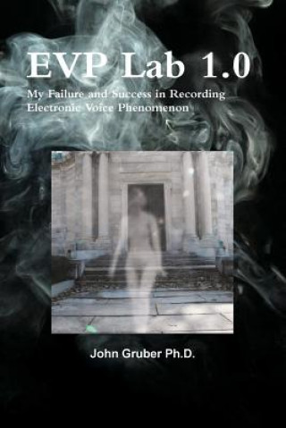 Книга Evp Lab 1.0 John Gruber