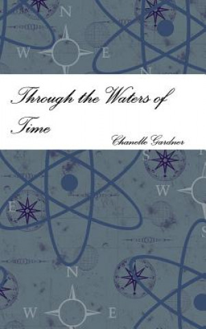 Buch Through the Waters of Time Chanelle Gardner