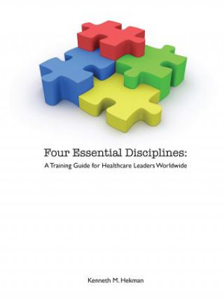 Carte Four Essential Disciplines Kenneth M Hekman