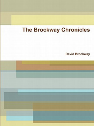 Könyv Brockway Chronicles David Brockway