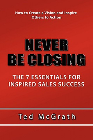 Libro Never Be Closing Ted McGrath