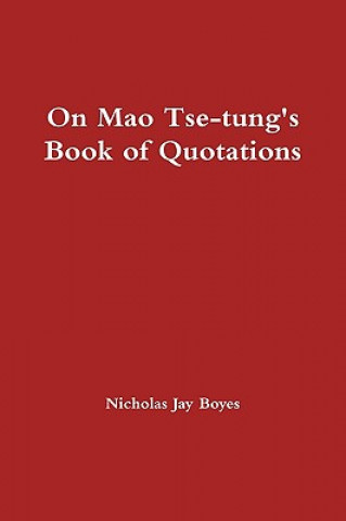 Livre On Mao Tse-tung's Book of Quotations Nicholas Boyes