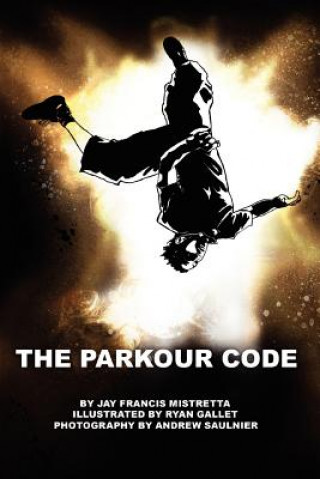 Könyv Parkour Code Jay Francis Mistretta