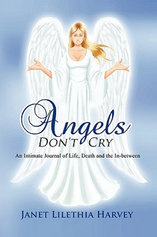 Kniha Angels Don't Cry Janet Lilethia Harvey