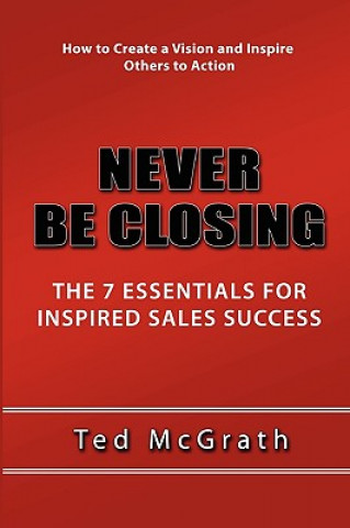 Libro Never Be Closing Ted McGrath