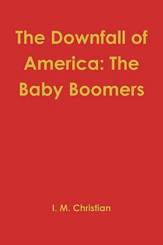 Libro Downfall of America Ian Michael Christian