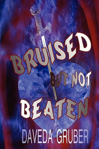 Kniha Bruised But Not Beaten Daveda Gruber