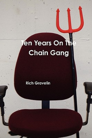 Carte Ten Years on the Chain Gang Rich Gravelin