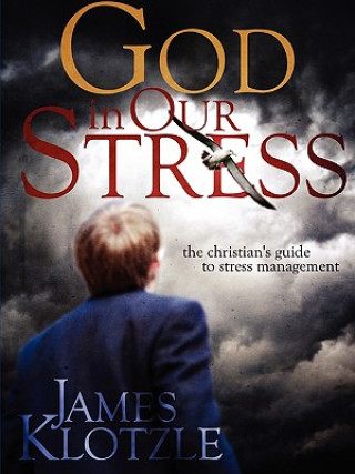 Kniha God in Our Stress James Klotzle