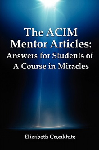 Könyv ACIM Mentor Articles Elizabeth Cronkhite