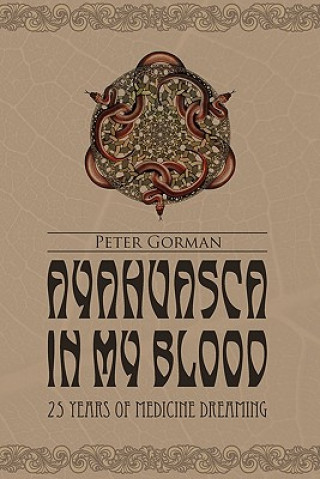 Kniha Ayahuasca in My Blood Gorman