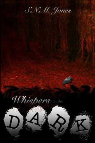 Kniha Whispers In The Dark S.N.M. Jones