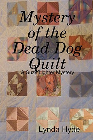 Knjiga Mystery of the Dead Dog Quilt Lynda Hyde