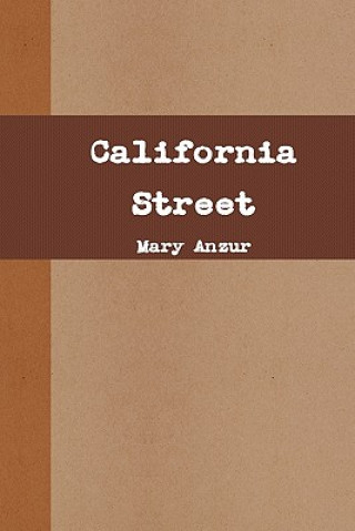 Kniha California Street Mary Anzur