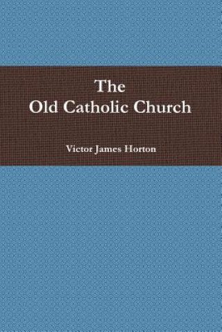 Carte Old Catholic Church Victor James Horton
