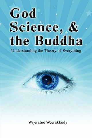 Книга God, Science, and the Buddha wijeratne Weerakkody