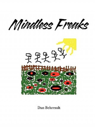 Książka Mindless Freaks Dan Behrendt