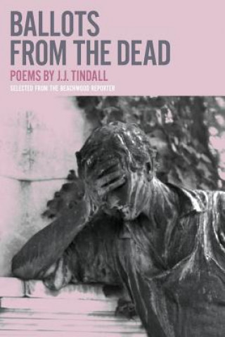 Libro Ballots from the Dead J.J. Tindall