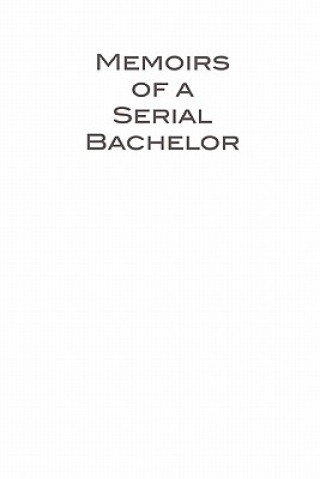 Kniha Memoirs of a Serial Bachelor Joe Boxer