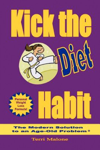 Buch Kick the Diet Habit Terri Malone