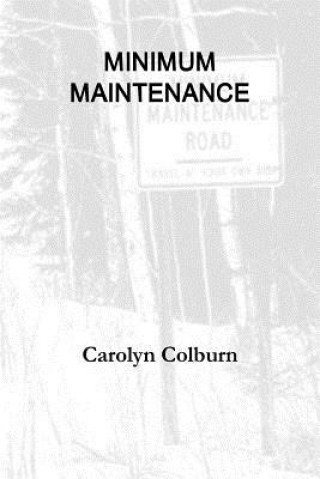 Βιβλίο Minimum Maintenance Carolyn Colburn