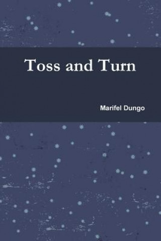 Kniha Toss and Turn Marifel Dungo