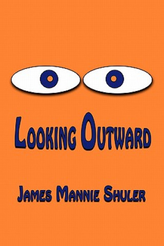 Book Looking Outward James Shuler
