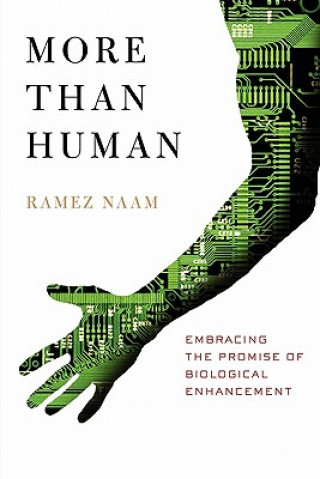 Knjiga More Than Human Ramez Naam