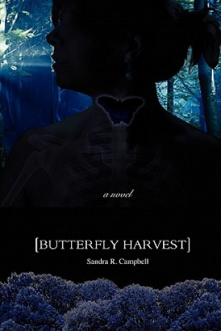 Книга Butterfly Harvest Sandra R Campbell