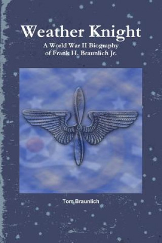Könyv Weather Knight Tom Braunlich