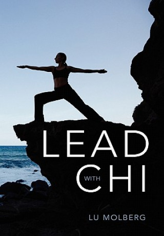 Kniha Lead with Chi Lu Molberg