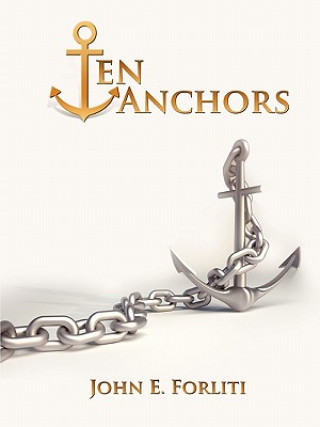 Könyv Ten Anchors John Forliti