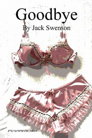 Книга Goodbye Jack Swenson