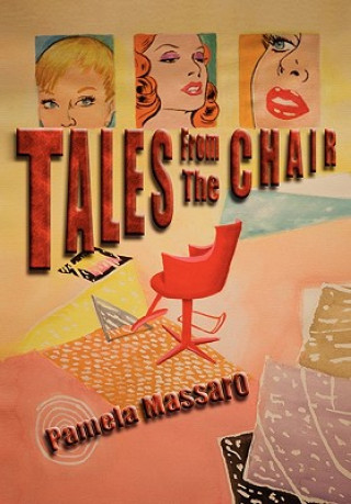 Könyv Tales from the Chair Pamela Massaro