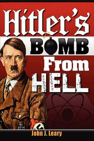 Kniha Hitler's Bomb from Hell Leary