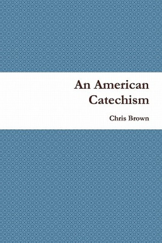 Kniha American Catechism Chris Brown