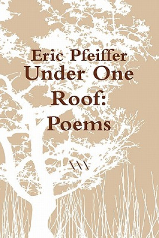 Book Under One Roof Eric Pfeiffer