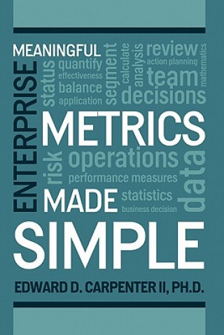 Knjiga Meaningful Enterprise Metrics Made Simple Ed Carpenter