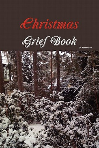 Carte Christmas Grief Book Dr Tom Morris