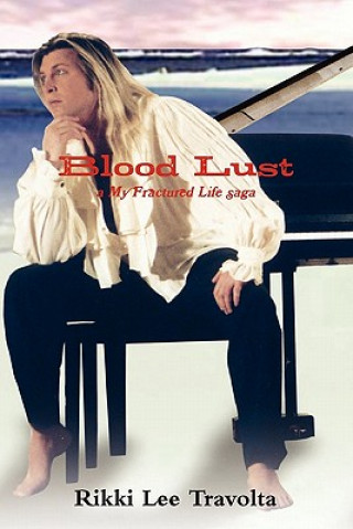 Könyv Blood Lust Rikki Lee Travolta
