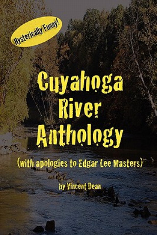 Kniha Cuyahoga River Anthology (with apologies to Edgar Lee Masters) Vincent Dean