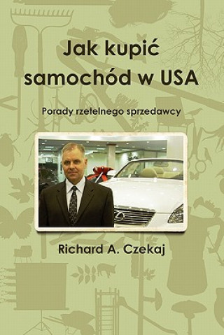 Kniha Jak Kupic Samochod W USA Richard Czekaj